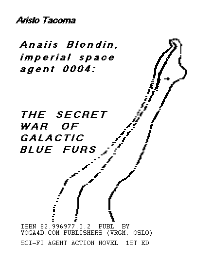 Anaiis Blondiin, agent 0004, copyright A.T. 2008
